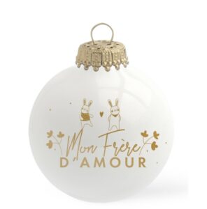 Boule de Noël "Mon Frère d'Amour"