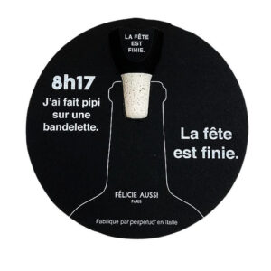 Bouchon de bouteille - J'ai fait pipi sur une bandelette la fête est finie félicie aussi